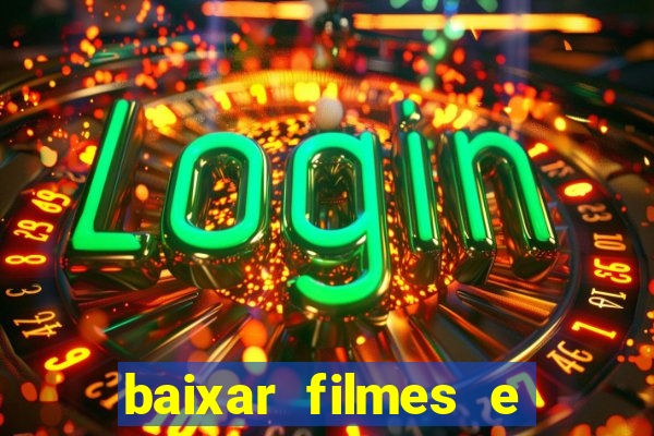 baixar filmes e series mp4